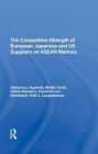 The Competitive Strength Of European, Japanese, And U.s. Suppliers On Asean Markets