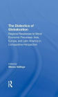 The Dialectics Of Globalization
