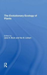 Title: The Evolutionary Ecology Of Plants / Edition 1, Author: Jane H Bock