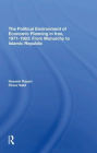 The Political Environment Of Economic Planning In Iran, 19711983: From Monarchy To Islamic Republic