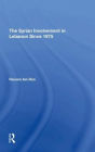 The Syrian Involvement In Lebanon Since 1975