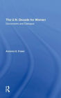 The U.n. Decade For Women: Documents And Dialogue