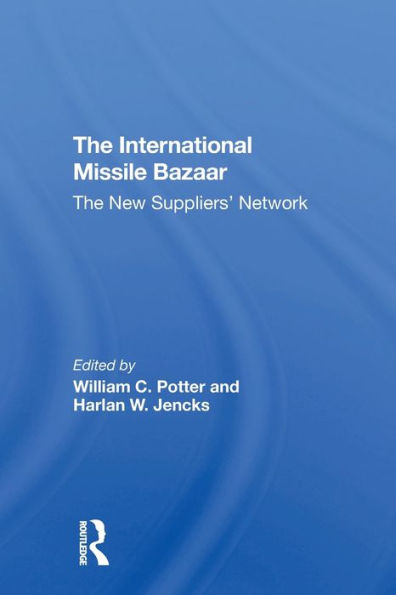 The International Missile Bazaar: The New Suppliers' Network