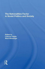 Title: The Nationalities Factor In Soviet Politics And Society, Author: Lubomyr Hajda