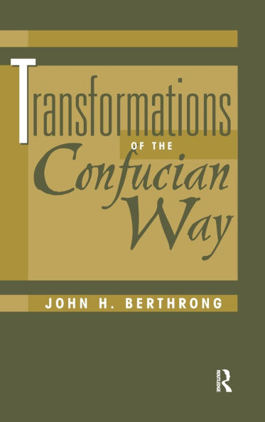 Transformations Of The Confucian Way / Edition 1