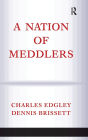 A Nation Of Meddlers