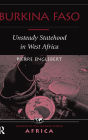 Burkina Faso: Unsteady Statehood In West Africa