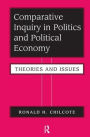 Comparative Inquiry In Politics And Political Economy: Theories And Issues