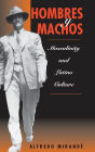 Hombres Y Machos: Masculinity And Latino Culture