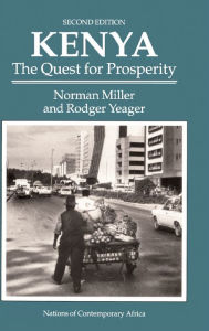 Title: Kenya: The Quest For Prosperity, Second Edition, Author: Norman Miller
