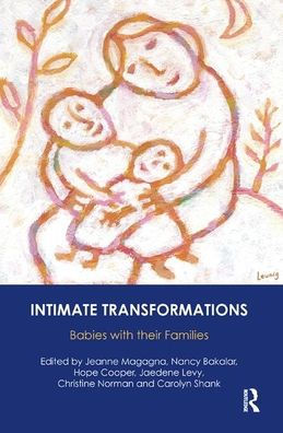Intimate Transformations: Babies with their Families