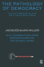 The Pathology of Democracy: A Letter to Bernard Accoyer and to Enlightened Opinion - JLS Supplement (Ex-tensions)