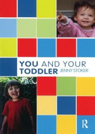 Title: You and Your Toddler, Author: Jenny Stoker