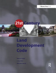 Title: 21st Century Land Development Code / Edition 1, Author: Robert Freilich