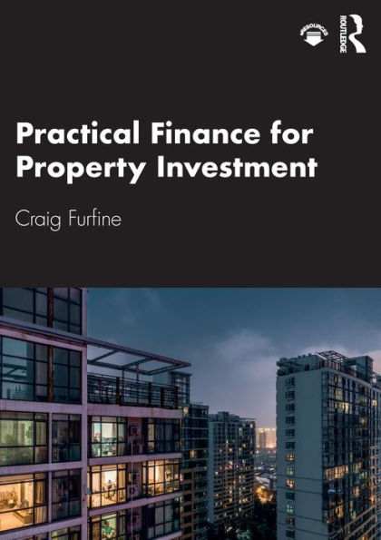 Practical Finance for Property Investment / Edition 1