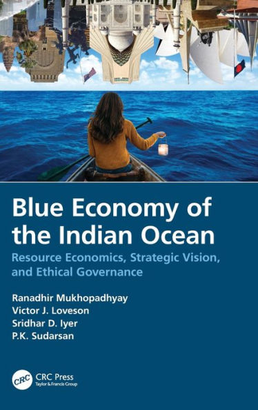 Blue Economy of the Indian Ocean: Resource Economics, Strategic Vision, and Ethical Governance
