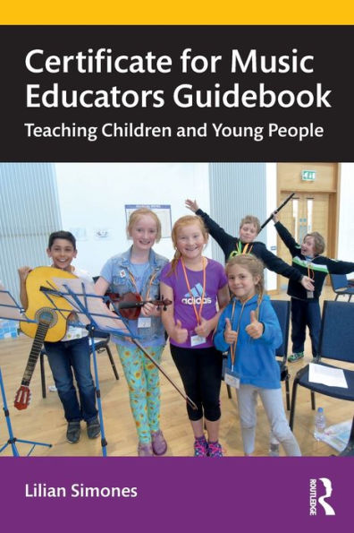 Certificate for Music Educators Guidebook: Teaching Children and Young People