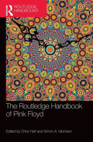 Title: The Routledge Handbook of Pink Floyd, Author: Chris Hart