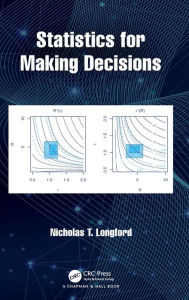 Title: Statistics for Making Decisions, Author: Nicholas T. Longford