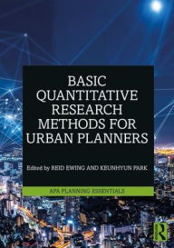 Title: Basic Quantitative Research Methods for Urban Planners / Edition 1, Author: Reid Ewing