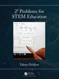 Title: 2? Problems for STEM Education / Edition 1, Author: Valery Ochkov