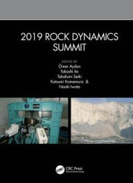 Title: 2019 Rock Dynamics Summit: Proceedings of the 2019 Rock Dynamics Summit (RDS 2019), May 7-11, 2019, Okinawa, Japan, Author: Ömer Aydan