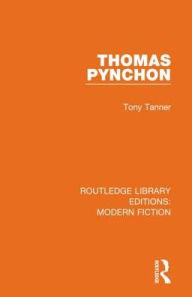 Title: Thomas Pynchon, Author: Tony Tanner