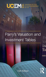 Title: Parry's Valuation and Investment Tables / Edition 14, Author: University College of Estate Management