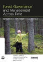 Forest Governance and Management Across Time: Developing a New Forest Social Contract