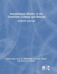 Title: International History of the Twentieth Century and Beyond, Author: Antony Best