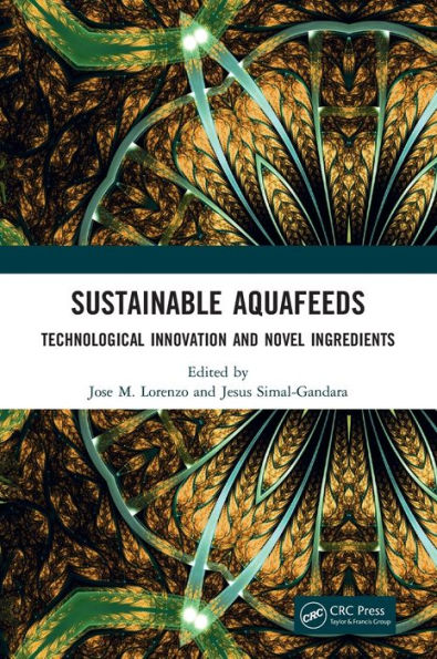 Sustainable Aquafeeds: Technological Innovation and Novel Ingredients