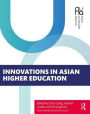 Innovations in Asian Higher Education / Edition 1