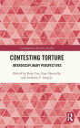 Contesting Torture: Interdisciplinary Perspectives