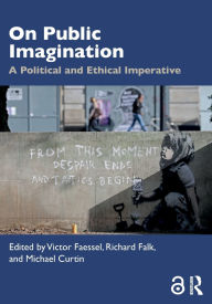 Title: On Public Imagination: A Political and Ethical Imperative / Edition 1, Author: Victor Faessel