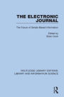 The Electronic Journal: The Future of Serials-Based Information / Edition 1