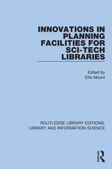 Innovations in Planning Facilities for Sci-Tech Libraries