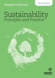 Title: Sustainability Principles and Practice, Author: Margaret Robertson