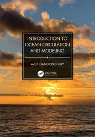 Title: Introduction to Ocean Circulation and Modeling, Author: Avijit Gangopadhyay