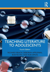 Title: Teaching Literature to Adolescents, Author: Richard Beach