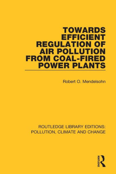 Towards Efficient Regulation of Air Pollution from Coal-Fired Power Plants