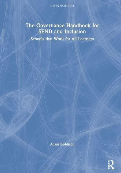 The Governance Handbook for SEND and Inclusion: Schools that Work for All Learners