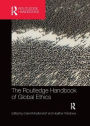 The Routledge Handbook of Global Ethics