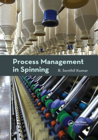 Title: Process Management in Spinning / Edition 1, Author: R. Senthil Kumar