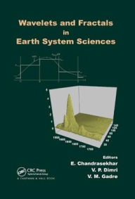 Title: Wavelets and Fractals in Earth System Sciences / Edition 1, Author: E. Chandrasekhar