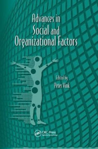 Title: Advances in Social and Organizational Factors / Edition 1, Author: Peter Vink