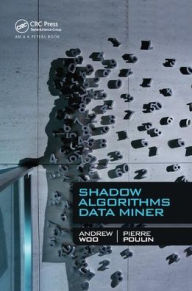 Title: Shadow Algorithms Data Miner / Edition 1, Author: Andrew Woo