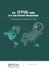 Title: The IFPUG Guide to IT and Software Measurement / Edition 1, Author: IFPUG