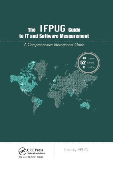 The IFPUG Guide to IT and Software Measurement / Edition 1