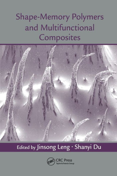 Shape-Memory Polymers and Multifunctional Composites / Edition 1