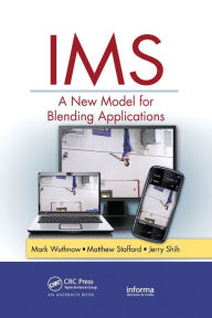 Title: IMS: A New Model for Blending Applications / Edition 1, Author: Mark Wuthnow